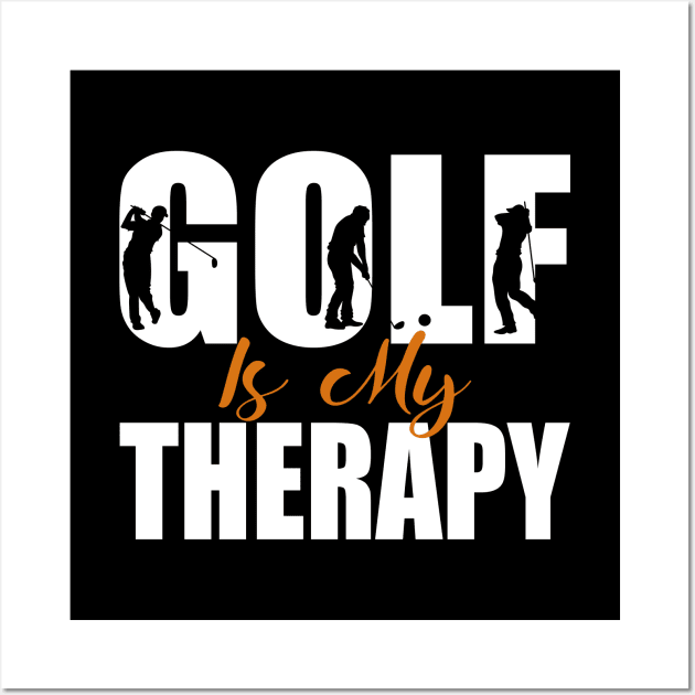 Golf Is My Therapy Shirt Gift Wall Art by Teeartspace